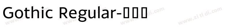 Gothic Regular字体转换 Gothic Regular字体转换